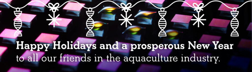 Holiday greeting banner with a blurred, colorful close-up of SNP chip background and a row of white DNA-helix and snowflake-style ornaments across the top. Text reads: ‘Happy Holidays and a prosperous New Year to all our friends in the aquaculture industry.